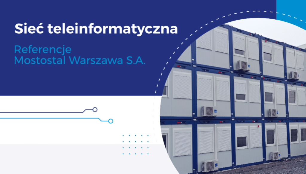 Referencja – okablowanie strukturalne – Mostostal Warszawa